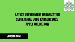 Latest Government Organization Secretarial Jobs Karachi 2025 Apply Online Now